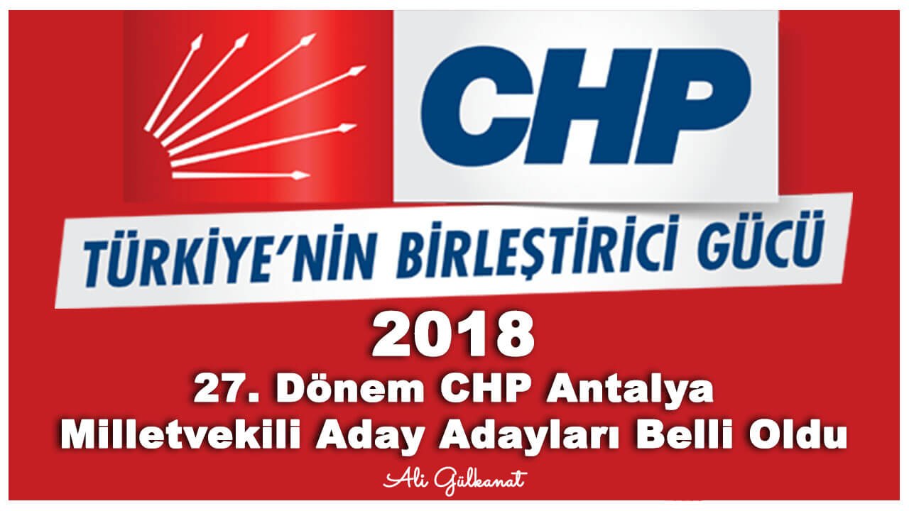 ali gülkanat milletvekili, ali gülkanat milletvekili aday adayı, ali gülkanat milletvekili adayı, Antalya Milletvekili aday adayı 2018, Antalya Milletvekili Adayı, CHP, CHP Antalya, CHP Antalya Muratpaşa, milletvekili aday adayı, milletvekili adayı